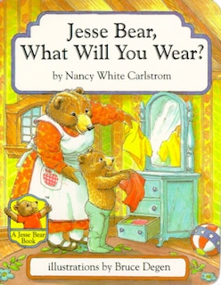 Couverture_Jesse Bear, What Will You Wear?