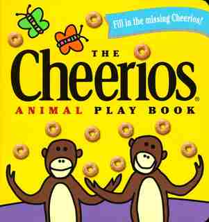The Cheerios Animal Play Book by Lee Wade