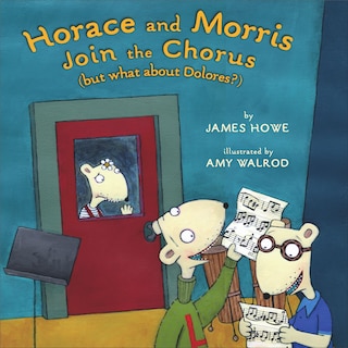 Front cover_Horace and Morris Join the Chorus (But What About Dolores?)