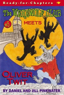 Couverture_The Werewolf Club Meets Oliver Twit
