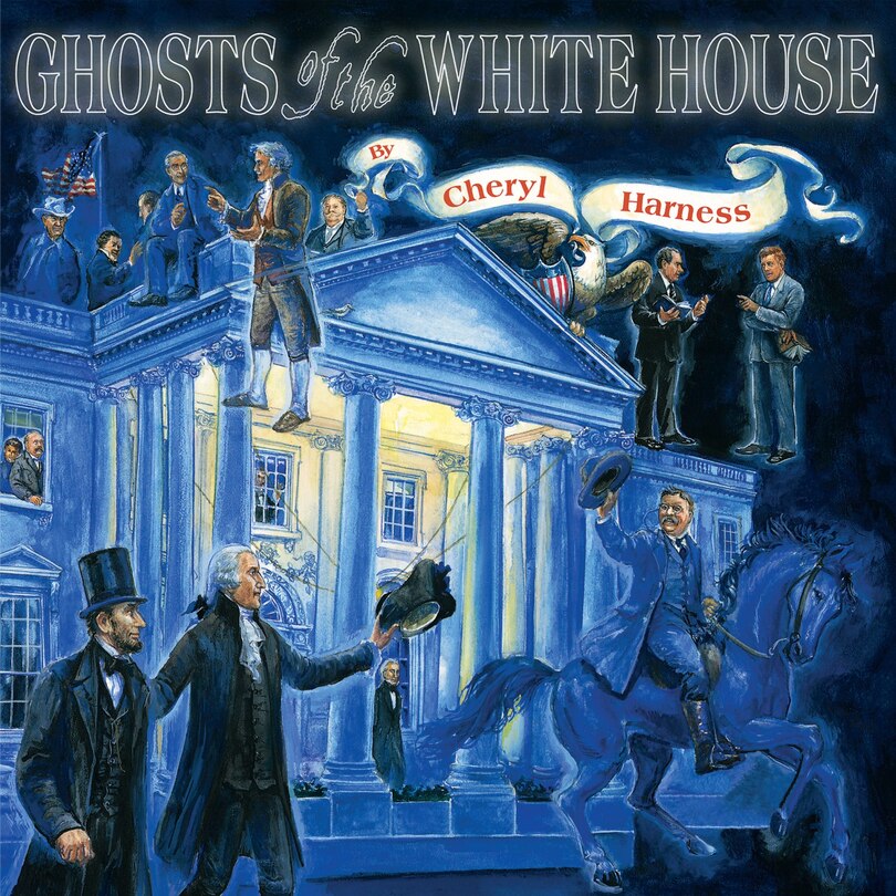 Front cover_Ghosts of the White House