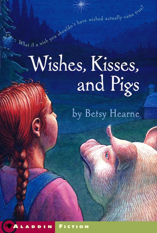 Front cover_Wishes, Kisses, and Pigs