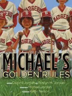 Michael's Golden Rules by Deloris Jordan