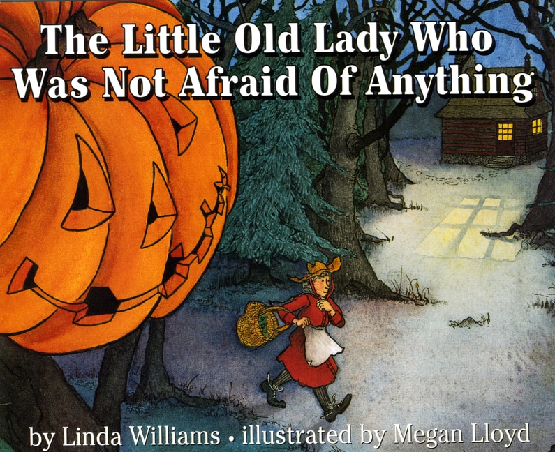 Front cover_The Little Old Lady Who Was Not Afraid of Anything