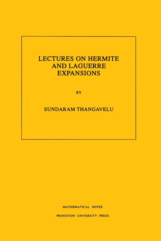 Front cover_Lectures on Hermite and Laguerre Expansions