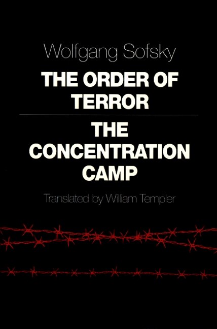 The Order of Terror: The Concentration Camp