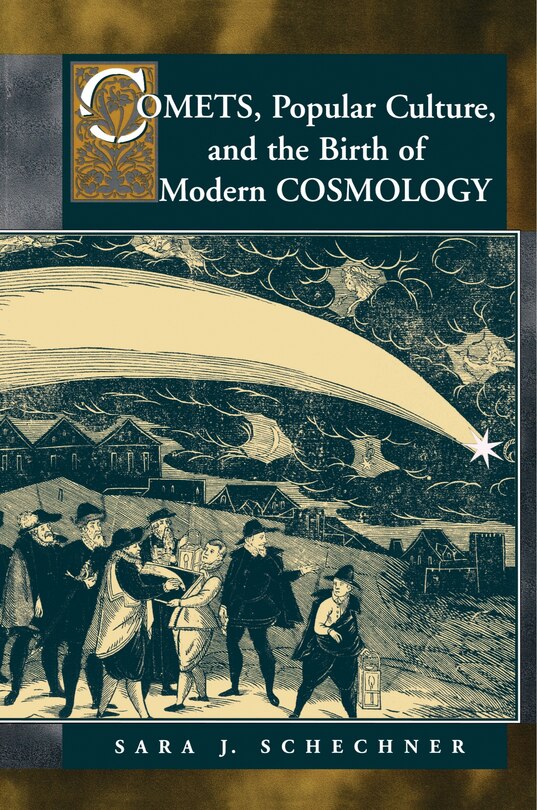 Front cover_Comets, Popular Culture, and the Birth of Modern Cosmology