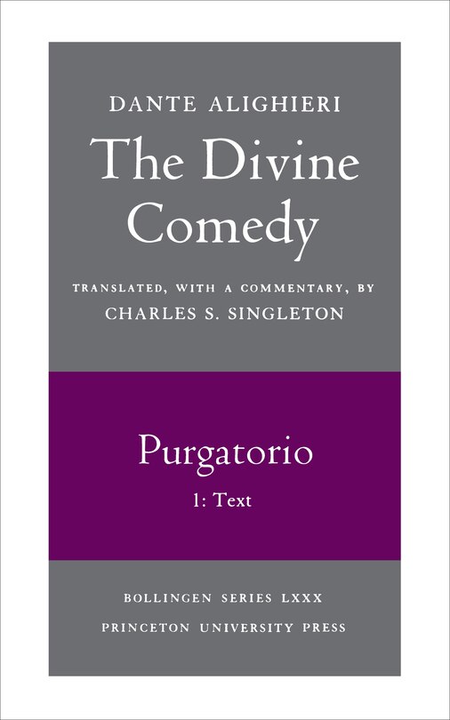 The Divine Comedy, II. Purgatorio, Vol. II. Part 1: Text