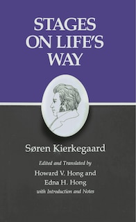 Kierkegaard's Writings, XI, Volume 11: Stages on Life's Way