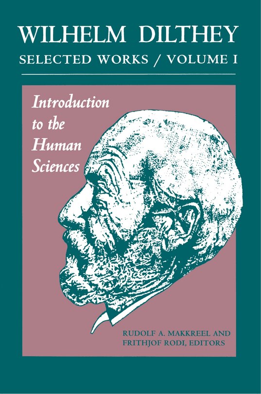 Front cover_Wilhelm Dilthey: Selected Works, Volume I