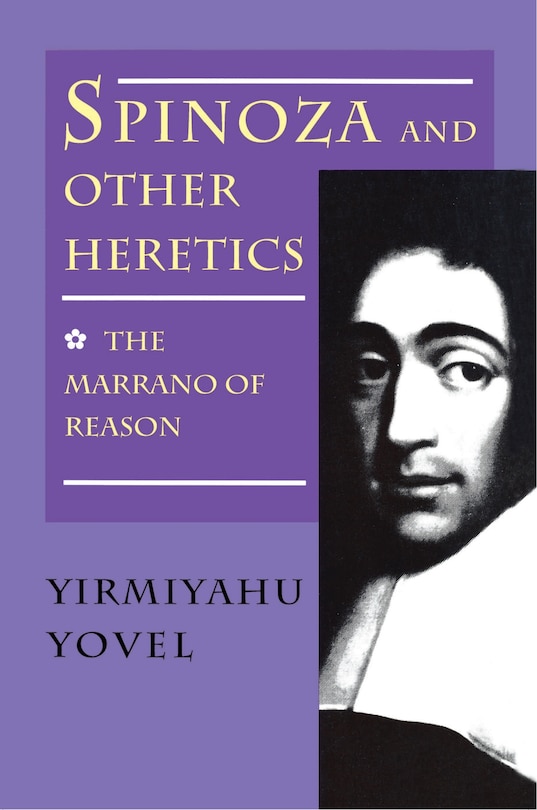 Couverture_Spinoza and Other Heretics, Volume 1