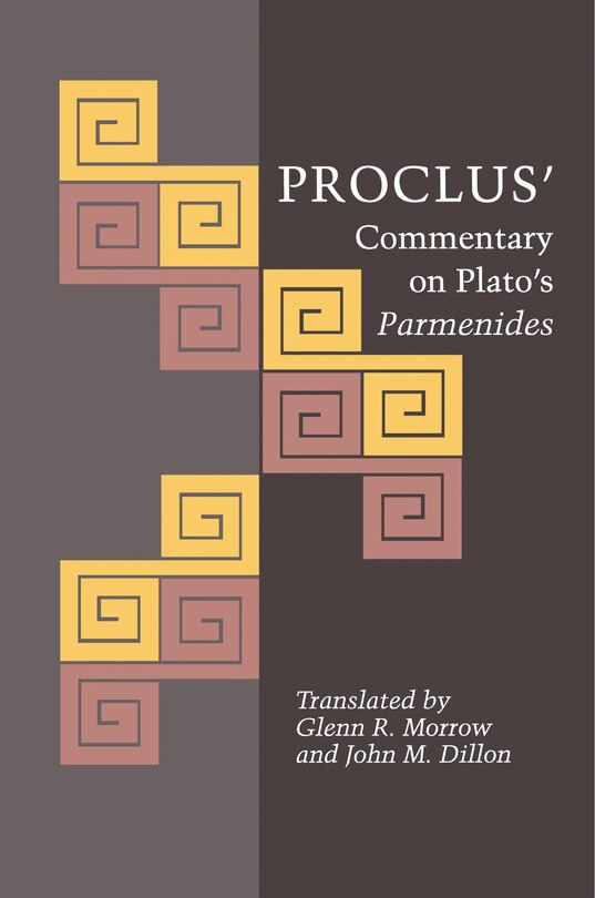 Proclus' Commentary On Plato's Parmenides