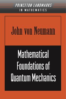 Mathematical Foundations of Quantum Mechanics