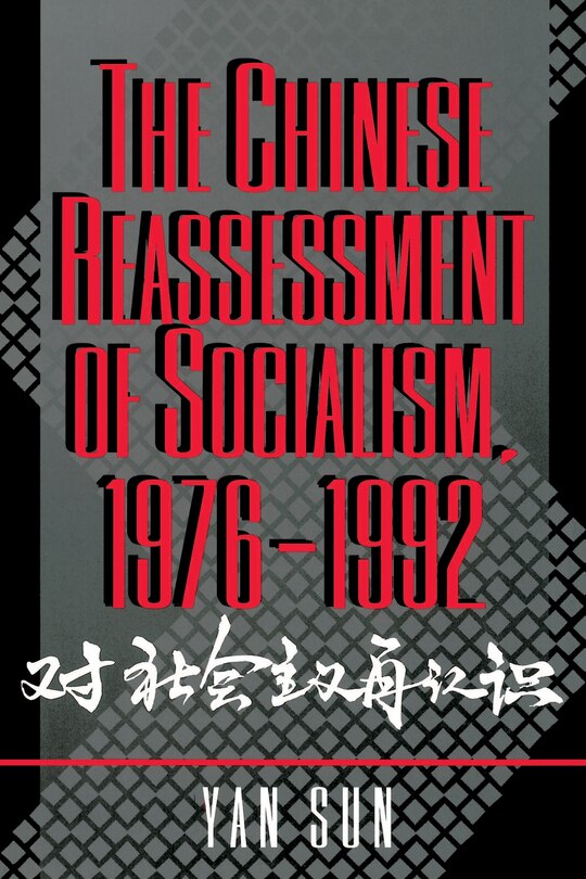 Couverture_The Chinese Reassessment of Socialism, 1976-1992