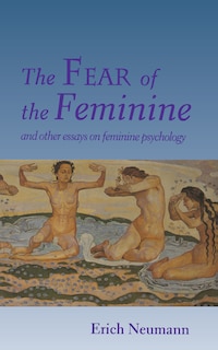 Front cover_The Fear of the Feminine