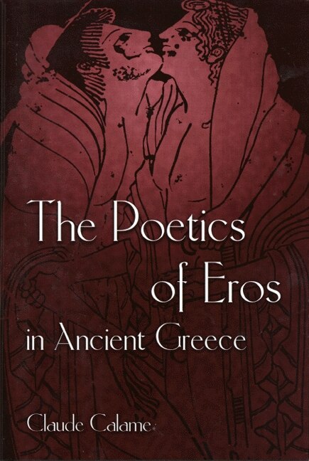Couverture_The Poetics of Eros in Ancient Greece