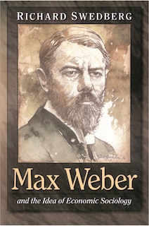 Couverture_Max Weber and the Idea of Economic Sociology