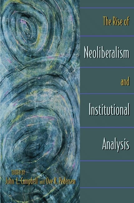 Front cover_The Rise of Neoliberalism and Institutional Analysis