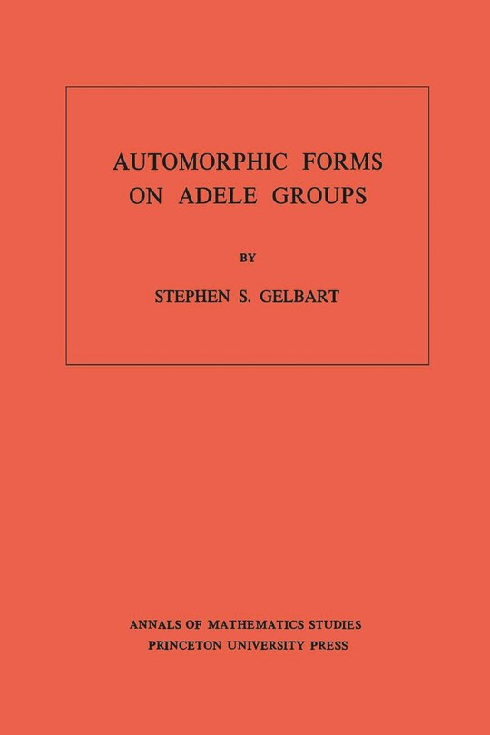Front cover_Automorphic Forms on Adele Groups