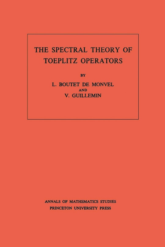 Front cover_The Spectral Theory of Toeplitz Operators