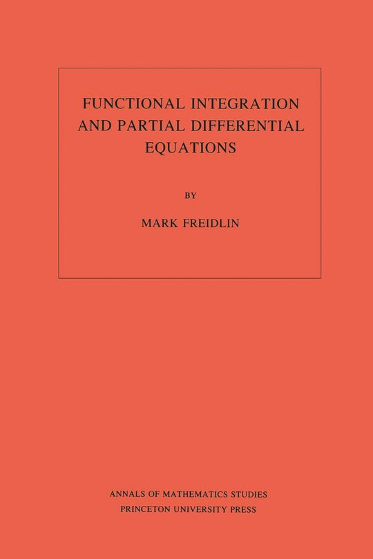 Front cover_Functional Integration and Partial Differential Equations