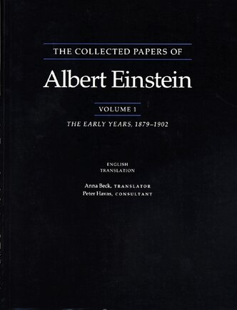 The Collected Papers of Albert Einstein, Volume 1 (English): The Early Years, 1879-1902. (English translation supplement)