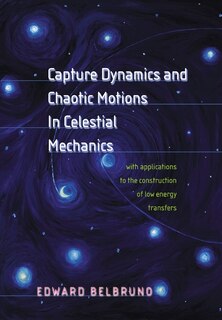 Couverture_Capture Dynamics and Chaotic Motions in Celestial Mechanics