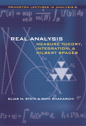 Real Analysis: Measure Theory, Integration, and Hilbert Spaces