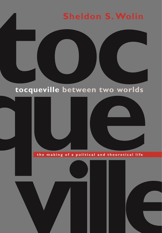 Couverture_Tocqueville between Two Worlds