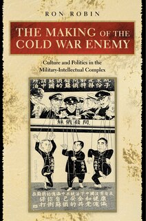 Front cover_The Making of the Cold War Enemy