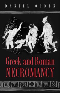 Front cover_Greek and Roman Necromancy