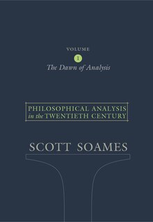Front cover_Philosophical Analysis in the Twentieth Century, Volume 1