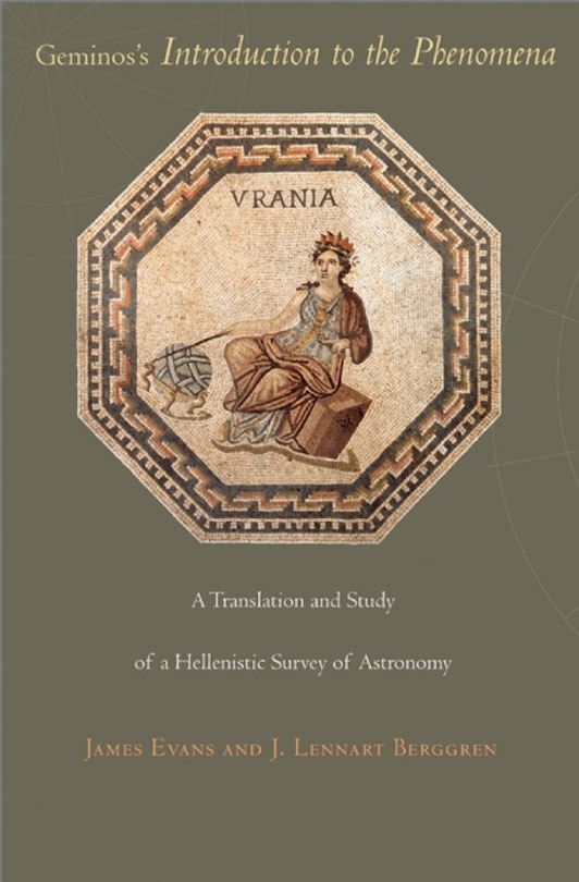 Geminos's Introduction To The Phenomena: A Translation and Study of a Hellenistic Survey of Astronomy