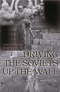 Couverture_Driving the Soviets up the Wall