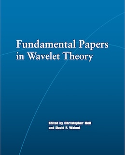 Fundamental Papers in Wavelet Theory