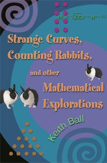 Front cover_Strange Curves, Counting Rabbits, & Other Mathematical Explorations