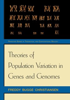 Front cover_Theories of Population Variation in Genes and Genomes