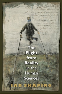 Couverture_The Flight from Reality in the Human Sciences