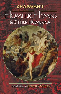 Front cover_Chapman's Homeric Hymns And Other Homerica