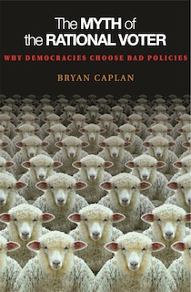 Front cover_The Myth of the Rational Voter