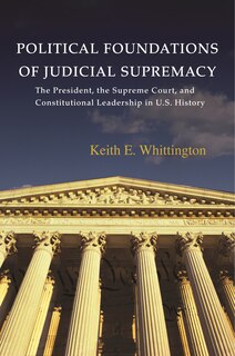 Front cover_Political Foundations of Judicial Supremacy