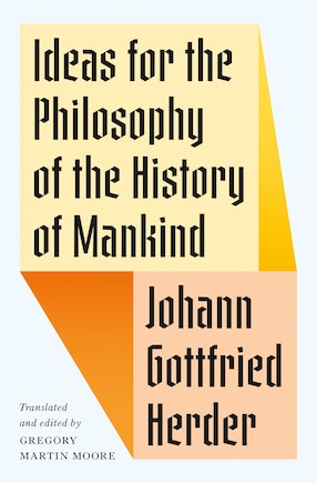 Ideas for the Philosophy of the History of Mankind