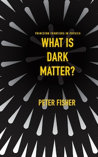 Front cover_What Is Dark Matter?