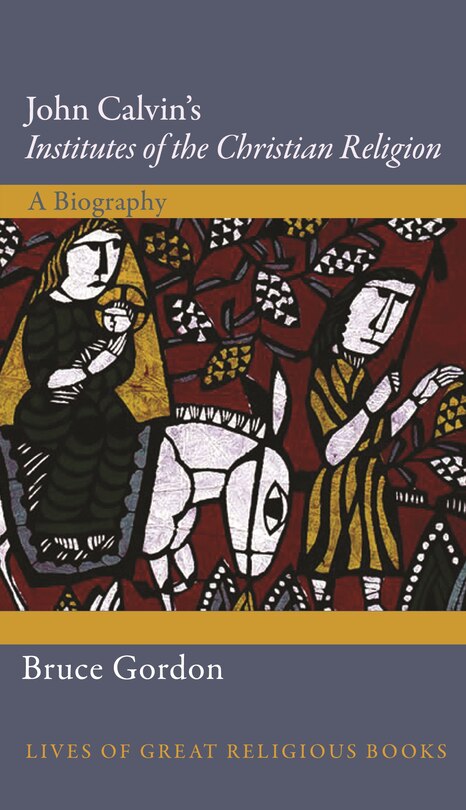 Front cover_John Calvin's Institutes Of The Christian Religion