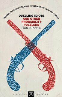 Couverture_Duelling Idiots and Other Probability Puzzlers