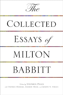 Front cover_The Collected Essays of Milton Babbitt