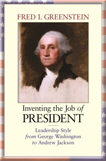 Front cover_Inventing the Job of President