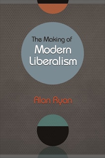 Front cover_The Making of Modern Liberalism