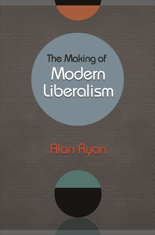 Front cover_The Making of Modern Liberalism