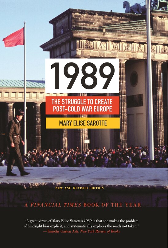 1989: The Struggle to Create Post-Cold War Europe - Updated Edition